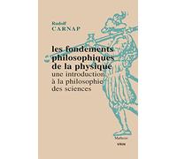 Les fondements philosophiques de la physique : Une introduction à la philosophie des sciences