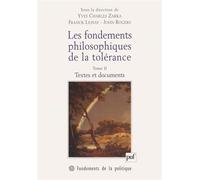 Les fondements philosophiques de la tolérance. Tome 2 Textes classiques - Franck Lessay - Puf - broché - Etude