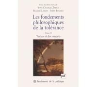 Les Fondements Philosophiques De La Tolérance - Tome 2, Textes Et Documents