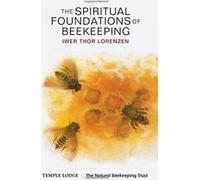 Les fondements spirituels de l'apiculture. Lorenzen, King New