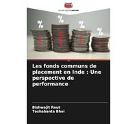 Les fonds communs de placement en Inde : Une perspective de performance