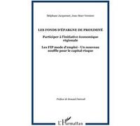 Les fonds d'épargne de proximité Jean-Marc Verniere (Auteur), Stéphane Jacquemet (Auteur)