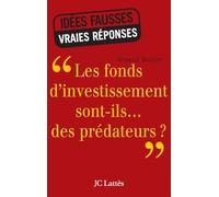 Les fonds d'investissement sont-ils... des prédateurs ?