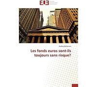 Les Fonds Euros Sont-Ils Toujours Sans Risque?