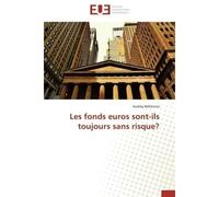 Les fonds euros sont-ils toujours sans risque? - BELLANOVA-A - Universitaires Europeennes - broché - Essai