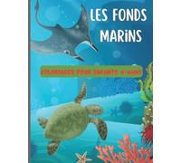 Les fonds marins livre de coloriage: cahier de coloriage des animaux de la mer pour enfants 4-8 ans
