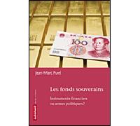 Les Fonds souverains Instruments financiers ou armes politiques ? - Jean-Marc Puel - Autrement - broché - Etude