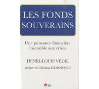 Les Fonds Souverains - Une Puissance Financière Insensible Aux Crises