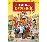 Les Fondus de la brocante - tome 01