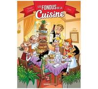 Les Fondus De La Cuisine - Tome 1
