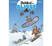 Les Fondus de la glisse - tome 02 Christophe Cazenove (Auteur), Hervé Richez (Auteur), Eric Maltaite (Dessinateur)