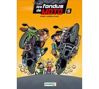Les Fondus de moto - BLOZ+CAZENOVE+RICHEZ - Bamboo Eds - cartonné - Bande dessinée