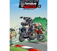 Les Fondus de moto - tome 02 - Hervé Richez - Bamboo Eds - broché - Bande dessinée