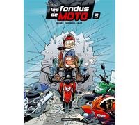 Les Fondus de moto - tome 03 - top humour