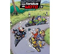Les Fondus de moto - tome 09