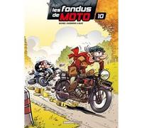 Les Fondus de moto - tome 10 Hervé Richez (Auteur), Pierre Schelle (Coloriste), Bloz (Dessinateur), Christophe Cazenove (Auteur)