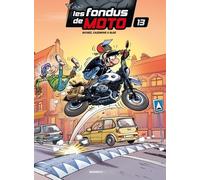 Les Fondus de moto - tome 13