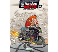 Les Fondus De Moto - Tome 6