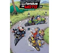 Les Fondus de moto - tome 09