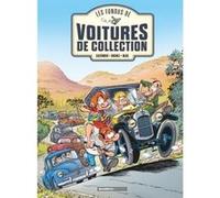 Les Fondus de voitures de collection - tome 01 Hervé Richez (Auteur), Bloz (Dessinateur), Christophe Cazenove (Auteur)