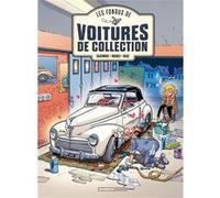 Les Fondus de voitures de collection - tome 02 Hervé Richez (Auteur), Bloz (Dessinateur), Christophe Cazenove (Auteur)