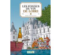 Les Fondus du vin : Loire