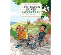 Les Fondus du vin - Saint-Véran - Hervé Richez - Bamboo Eds - cartonné - Bande dessinée