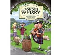 Les Fondus du Whisky Hervé Richez (Auteur), Christophe Cazenove (Auteur), Olivier Saive (Dessinateur)