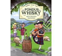 Hervé Richez, Christophe Cazenove, Olivier Saive – Les Fondus du Whisky