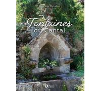 Les fontaines du cantal - Pascale Moulier - L'aulne Eds De - relié - Beau livre