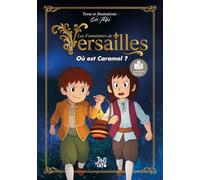Les Fontainiers de Versailles: Où est Caramel ?