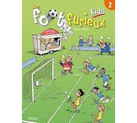 Les Foot furieux kids T02
