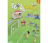 Les Foot furieux kids T02