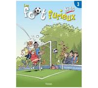 Les Foot Furieux Kids - Tome 3