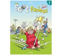 Les Foot Furieux Kids - Tome 5