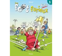 Les Foot furieux kids T05