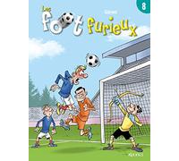 Les Foot furieux T08