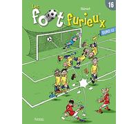 Les Foot furieux T16