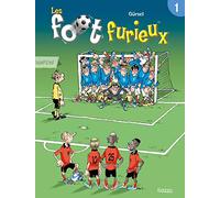 Les Foot Furieux - Tome 1