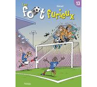 Les foot furieux, Tome 13