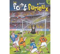 Les Foot furieux, tome 2