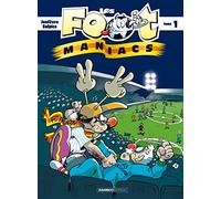 Les Foot-maniac, tome 1 : Allez les Bleus !