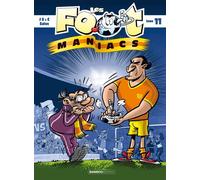Les Foot Maniacs Tome 11