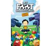 Les Footballissimes - Tome 3 - Gardien fantôme dans les buts