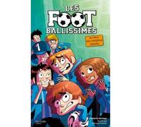 Les Footballissimes - Tome 6 - Au pays des châteaux hantés