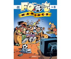 Les Footmaniacs - tome 03 - Sylvain Fréon - Bamboo Eds - cartonné - Bande dessinée jeunesse