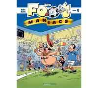 Les Footmaniacs - tome 04 - Sylvain Fréon - Bamboo Eds - cartonné - Bande dessinée jeunesse
