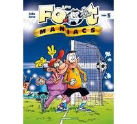 Sylvain Fréon – Les Footmaniacs – Tome 5 – Cartonné