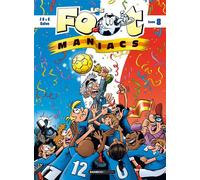 Les Footmaniacs - tome 08 - Henri Jenfèvre - Bamboo Eds - broché - Bande dessinée jeunesse