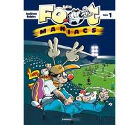 Les Footmaniacs - Tome 1